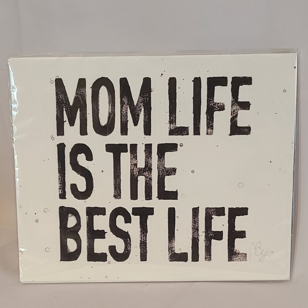 Mom Life Is The Best Life Sign